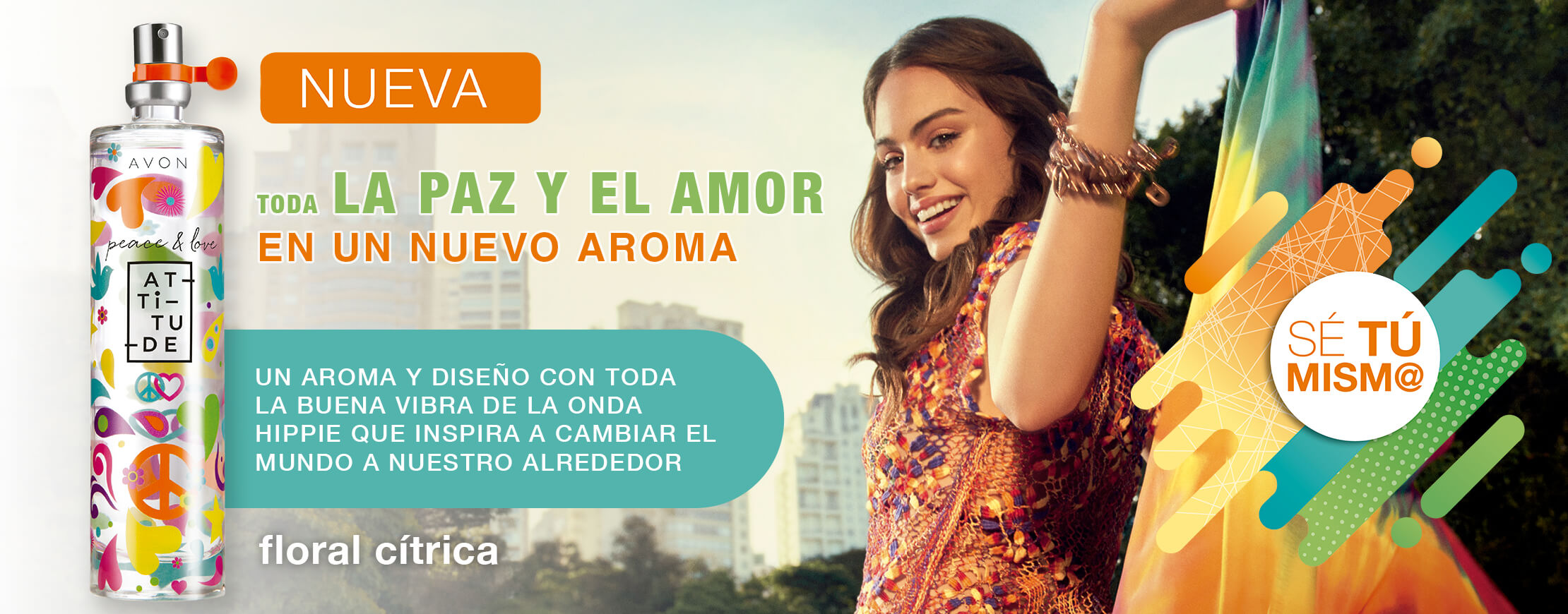 Toda la paz y el amor con un nuevo aroma